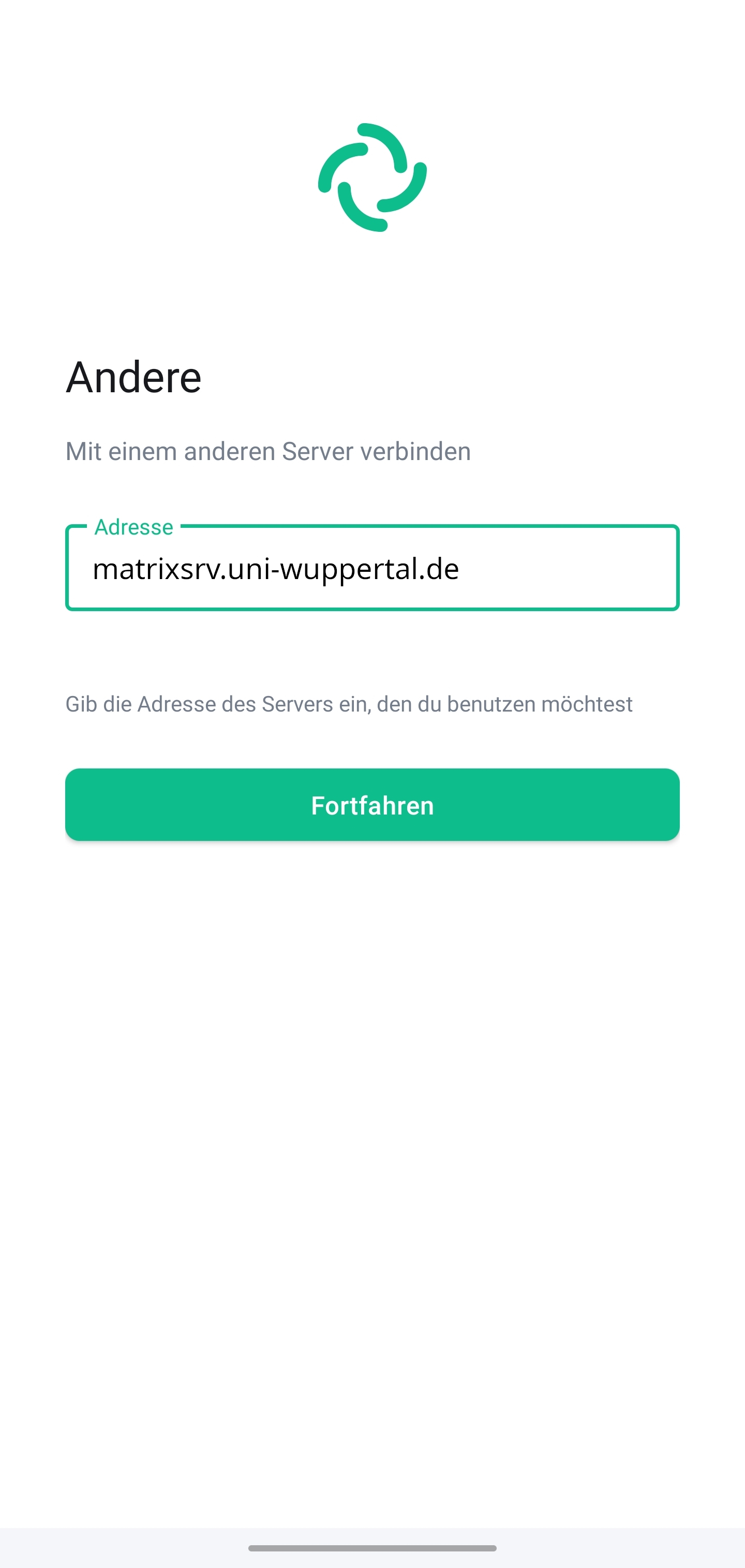 Bildschirm “Andere” zur Verbindung mit einem anderen Server. Das Textfeld Adresse erfordert die Eingabe der Serveradresse, darunter befindet sich der Fortfahren-Button.