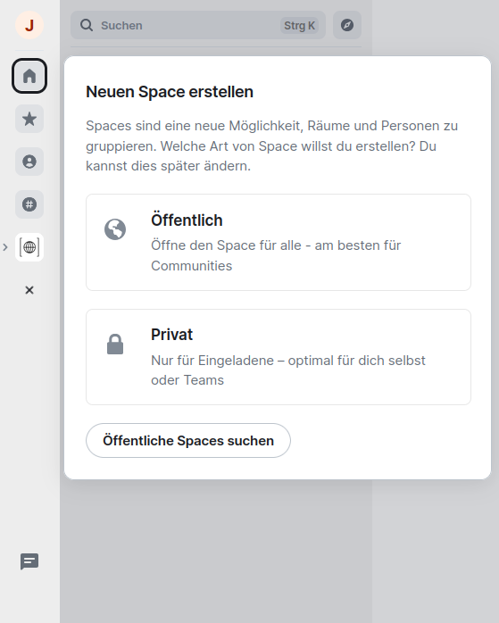 Erstellung für einen öffentlichen oder privaten Space starten.